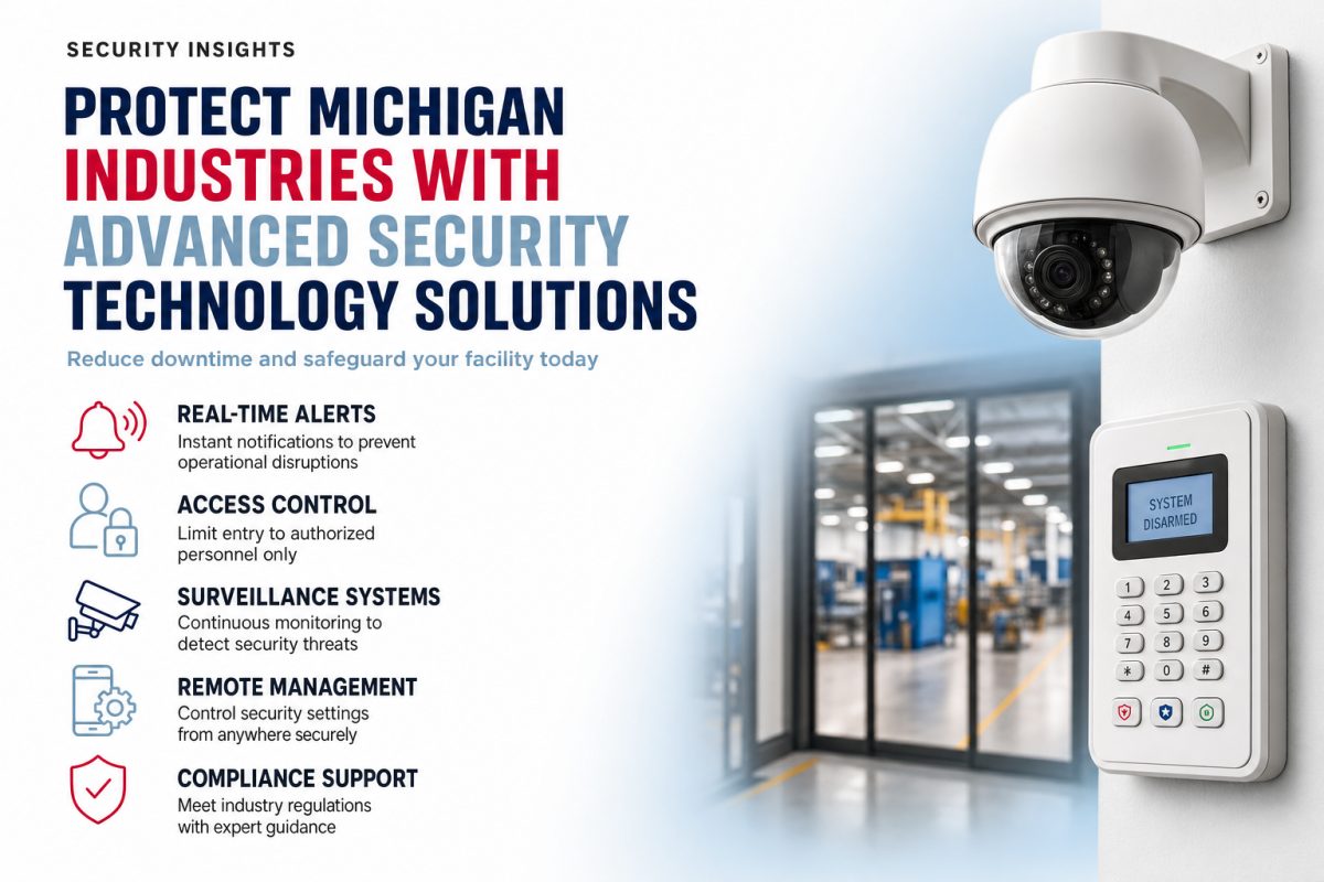 How Industrial Facilities in Michigan Can Leverage Security Tech to Prevent Downtime and Loss